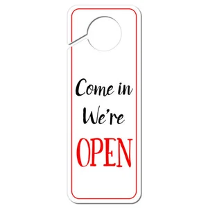 Come In We're Open Kunststoff Türknauf Aufhänger Schild - Bild 1 von 1