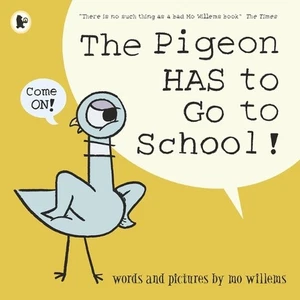 The Pigeon HAS to go to school! by Mo Willems Paperback Book - Picture 1 of 1