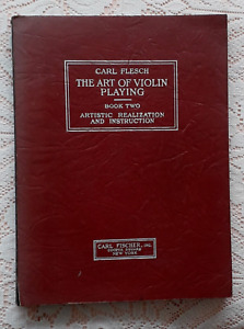 CARL FLESCH ART OF VIOLIN PLAYING BOOK TWO ARTISTIC REALIZATION & INSTRUCTION