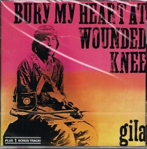 Gila: Bury My Heart At Wounded Knee - Picture 1 of 2