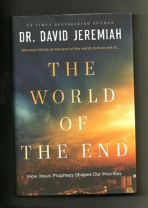 DAVID JEREMIAH The World of the End (2022, HB) BRAND NEW: Jesus' Prophecy - Picture 1 of 2