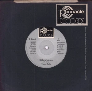 Tony Cole Natural Dance 7" vinyl UK Pinnacle 1977 company sleeve P8446 - Imagen 1 de 2