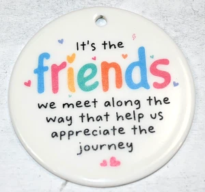 Cute Friendship Multi Color Round Ornament NEW Size 3"X3" - Picture 1 of 3