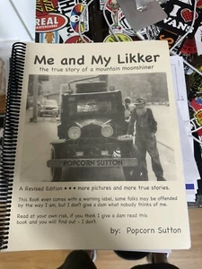 Popcorn Sutton Book Me and my Likker Signed / Autographed Moonshine Moonshiner - Picture 1 of 4