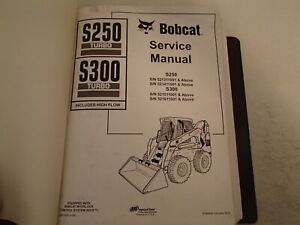 Bobcat S250 T HF ,  S300 T HF Skid Steer Loader Service Manual , issued 2006