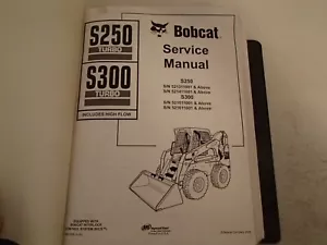 Bobcat S250 T HF , S300 T HF Skid Steer Loader Service Manual , issued 2006 - Picture 1 of 6