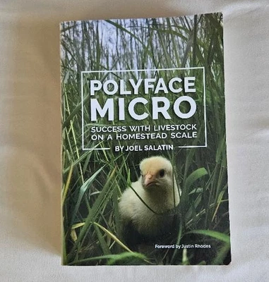 Polyface Micro : Success with Livestock on a Homestead Scale by Joel Salatin Foto 1 de 4