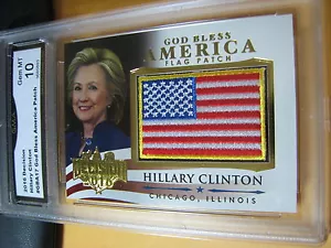 HILLARY CLINTON 2016 DECISION GOD BLESS AMERICA FLAG PATCH # GBA17 GRADED 10 - Picture 1 of 1