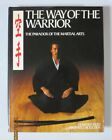 The Way Of The Warrior: The Paradox Of The Martial Arts - Hardcover - New