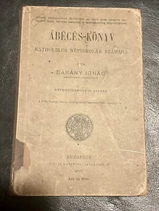 Antique ABECES-KONYV (first reader) 1910 Budapest - Picture 1 of 4