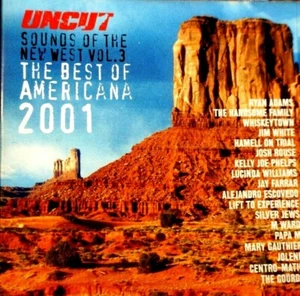 Uncut - Sounds Of The New West, Vol. 3, The Best Of Americana 2001 - CD, VG - Picture 1 of 2