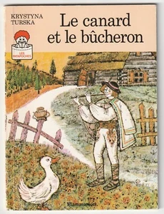 Le canard et le bûcheron Krystyna Turska - Bild 1 von 1