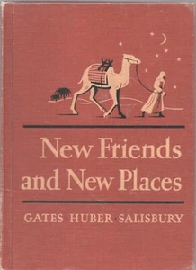 NEW FRIENDS and NEW PLACES by GATES HUBER SALISBURY MacMillan 1951 1955 HC - Imagen 1 de 2