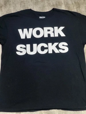 Blink-182 Work Sucks One More Time Tour Band Tee XL - Image 1 of 4