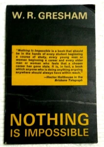 SELF HELP : INDIA EDITION NOYHING IS IMPOSSIBLE BY W.R. 'BILL ' GRESHAM 1983 - Picture 1 of 5