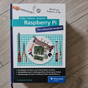 Raspberry Pi: Das umfassende Handbuch. Aktuell zu R... | Buch | Zustand sehr gut - Bild 1 von 1