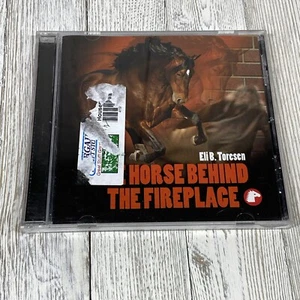 The Horse Behind the Fireplace by Eli B Toresen (Audio CD) - Picture 1 of 4