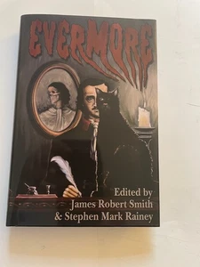 EVERMORE: AN ANTHOLOGY-James Robert Smith-Stephen Mark Rainey, Arkham House,2006 - Bild 1 von 8