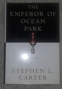 The Emperor of Ocean Park by Stephen L. Carter 2002 Hardcover Fiction - Picture 1 of 3