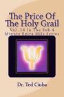 The Price Of The Holy Grail Vol 14 In The Sub 4 Minute Extra Mile Series By Ted
