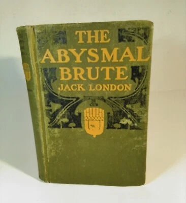 The Abysmal Brute  by Jack London  Hardback  First Edition  1913  Foto 1 de 4