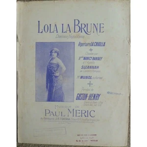 LOLA LA BRUNE Chanson Napolitaine CRIOLLA Parole GASTON HENRY musique Paul MERIC - Picture 1 of 1