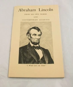 Abraham Lincoln From His Own Words & Contemporary Accounts 1961 u3o43 - Picture 1 of 1