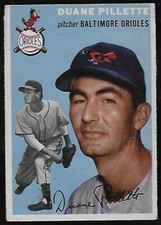 1954 Topps #107 Duane Pillette Baltimore Orioles Excellent!
