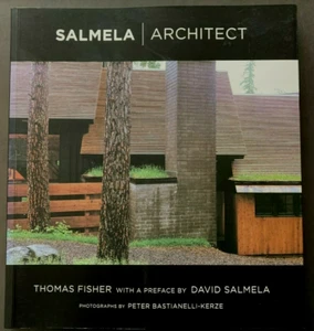 SIGNED !! (David) Salmela Architect by Thomas Fisher 2005 1st Ed. SC Illus. VG! - Picture 1 of 12