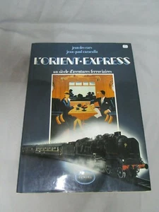 AR446 LIVRE EDITIONS DENOEL L'ORIENT EXPRESS UN SIECLE AVENTURES FERROVIAIRES - Imagen 1 de 9
