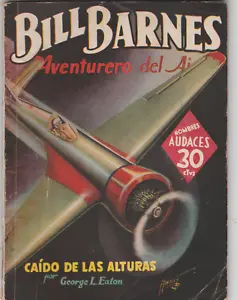BILL BARNES HOMBRES AUDACES MOLINO CAIDO DE LAS ALTURAS 1940 SPANISH PULP - Picture 1 of 1