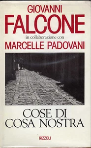 COSE DI COSA NOSTRA di GIOVANNI FALCONE con MARCELLE PADOVANI - RIZZOLI - Picture 1 of 1