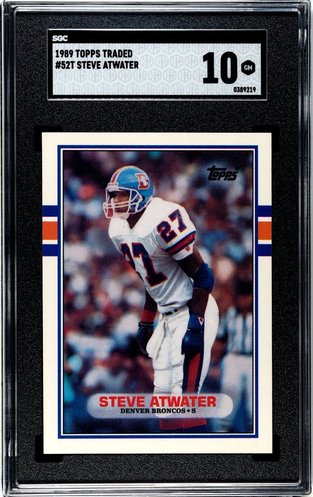 1989 Topps Traded Steve Atwater RC #52T SGC 10 Gem Mint Denver Broncos
