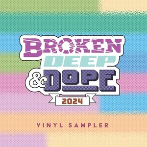 Various Artists Broken, Deep & Dope 2024: Vinyl Sampler (Vinyl) 12" EP - Picture 1 of 1