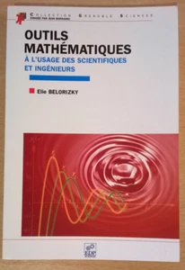 OUTILS MATHEMATIQUES à l'usage des sc - E.Belorizky - EDP Sciences (2007) - NEUF - Picture 1 of 24