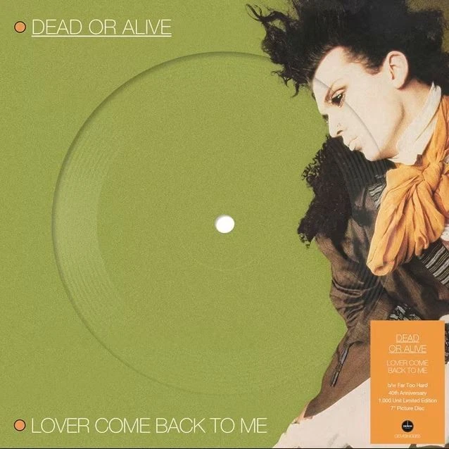 Dead Or Alive Lover Come Back to Me (Vinyl) 7" Single (UK IMPORT) - Image 1 of 1