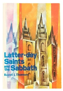 Latter-day Saints and the Sabbath by Russel J Thomsen 1971 Pacific Press SDA PB - Imagen 1 de 1
