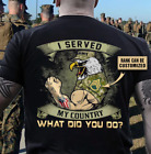 I SERVED MY COUNTRY ARMY VETERAN 2D T-SHIRT HALLOWEEN GIFT BEST PRICE US SIZE