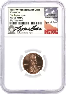 2019 W Uncirculated Lincoln Cent  NGC MS68 RD PL FDOI Lyndall Bass  - Picture 1 of 2