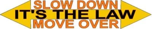 SLOW DOWN IT'S THE LAW MOVE OVER Truck sign 18 wheel trailer warning Decal - Picture 1 of 1