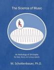 The Science of Music: An Anthology of 28 Graphs for Kids, Teens, & Curious Adult