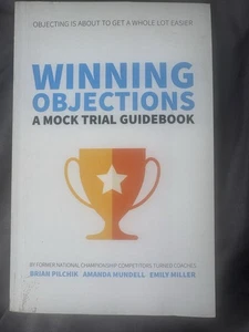Winning Objections : A Mock Trial Guidebook by Pilchik, Mundell & Miller (2020) - Picture 1 of 4