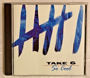 Take 6 – So Cool CD (HDCD) Club Edition 1998 - Picture 1 of 3