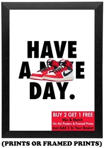 Have A Nike (Nice) Day - Entrenadores Air Jordan Red Chicago - Póster impreso - #079 - Imagen 1 de 17