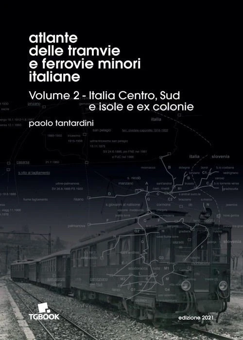 Libro - Paolo Tantardini - Atlante Delle Tramvie E Ferrovie Minori Italiane. Edi - Immagine 1 di 1
