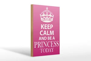 Holzschild Spruch 20x30 cm Keep Calm and be a Princess Deko Schild wooden sign - Picture 1 of 5