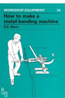Bob Mann How To Make A Metal-Bending Machine (Paperback) (Uk Import)