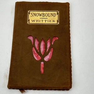 Antique 1910 LITTLE LEATHER BOOK By WHITTIER - SNOWBOUND - Foto 1 di 23