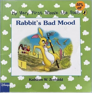 Rabbit's Bad Mood - Kathleen W. Zoehfeld - My Very First Winnie The Pooh Book - Picture 1 of 3
