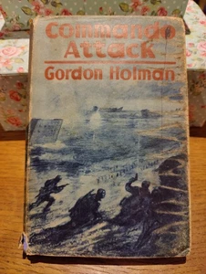 Commando Attack By George Holman 1942 Vintage Book HB & DJ Good Condition WW2 - Picture 1 of 24